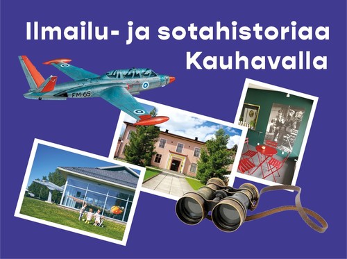 Ilmailu- ja sotahistoriaa Kauhavalla